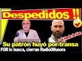 Despedidos los Ferriz de Con!! Dueño de radio difusora huye por transa y financiar a FRENA.