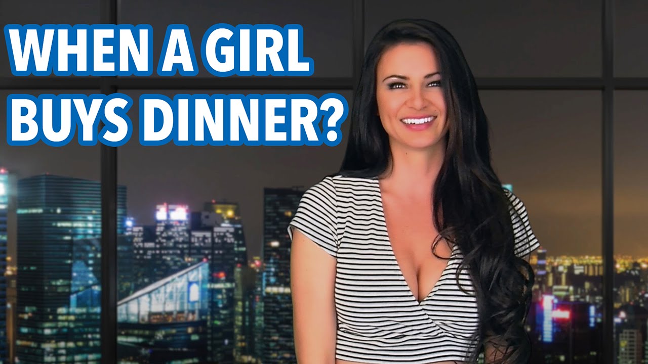 What Does it Mean When a Girl Buys Dinner - April Rose Files - YouTube