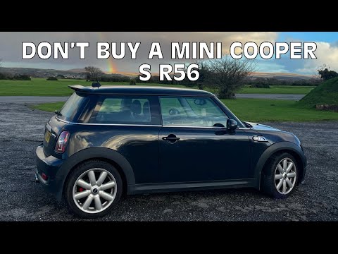 Why you SHOULDN'T buy a MINI COOPER S R56 (2007-2013) 