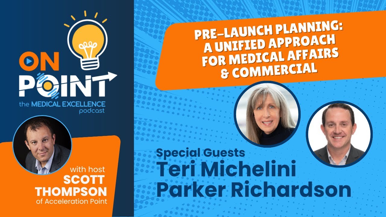 Pre-Launch Planning: A Unified Approach for Medical Affairs & Commercial