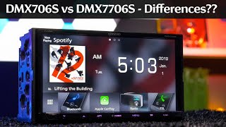 Kenwood DMX706S vs DMX7706S  Differences???