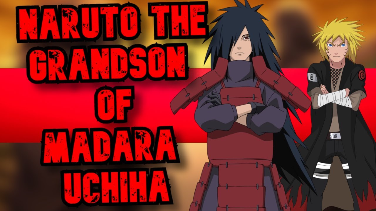 Naruto Is Madaras Grandson Fanfic