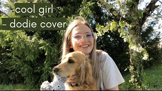 cool girl - dodie cover