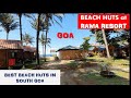 Rama resort  agondabeach huts in goa clean beach and blue waters