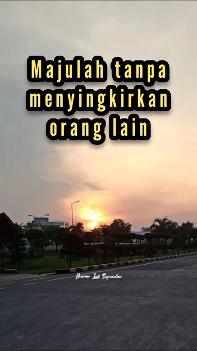 Majulah tanpa menyingkirkan orang lain #shorts #katanasehat #publik #motivasi