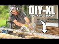 DIY Extra Large Track Saw Build