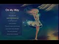 Download On My Way - Alan walker , Sabrina Carpenter, Farruko On My Way - Alan walker , Sabrina Carpenter, Farruko