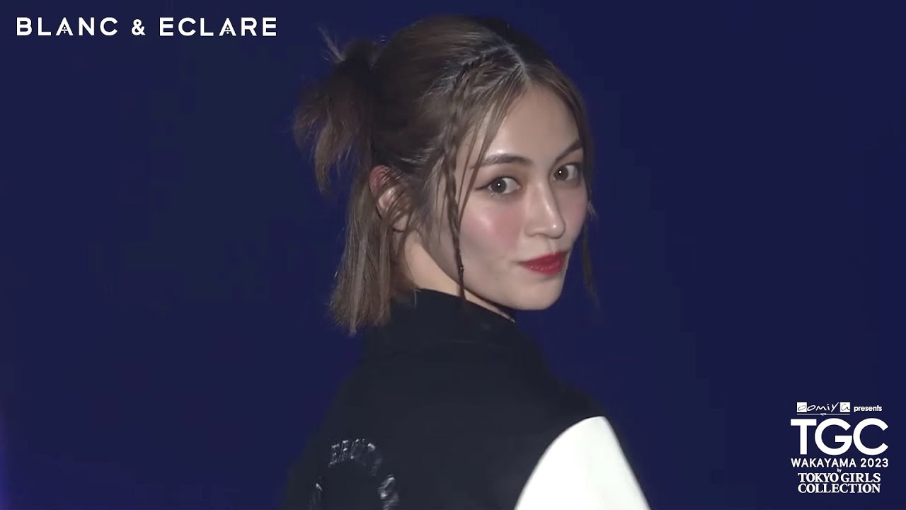 BLANC & ECLARE｜oomiya presents TGC WAKAYAMA 2023 by TOKYO GIRLS 
