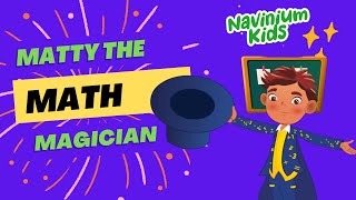 Matty the Math Magician | Animated Story | Navinium Kids