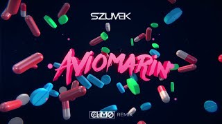 (1H VERSION) Szumek - Aviomarin ( CLIMO REMIX )