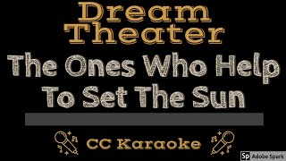 Dream Theater • The Ones Who Help To Set The Sun (CC) [Karaoke Instrumental Lyrics]