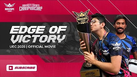 Edge of Victory | The Official UEC National Finals 2025 Movie | NoScope Gaming