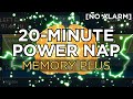 20minute power nap to improve memory 2 hour benefit  the best binaural beats no alarm