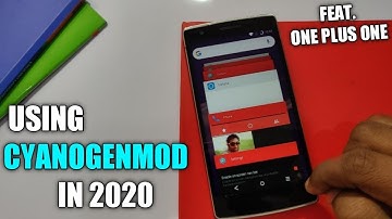 Using Cyanogenmod In 2020 : Feat One Plus One | Does It Make Sense In The World Of Android 11 ?