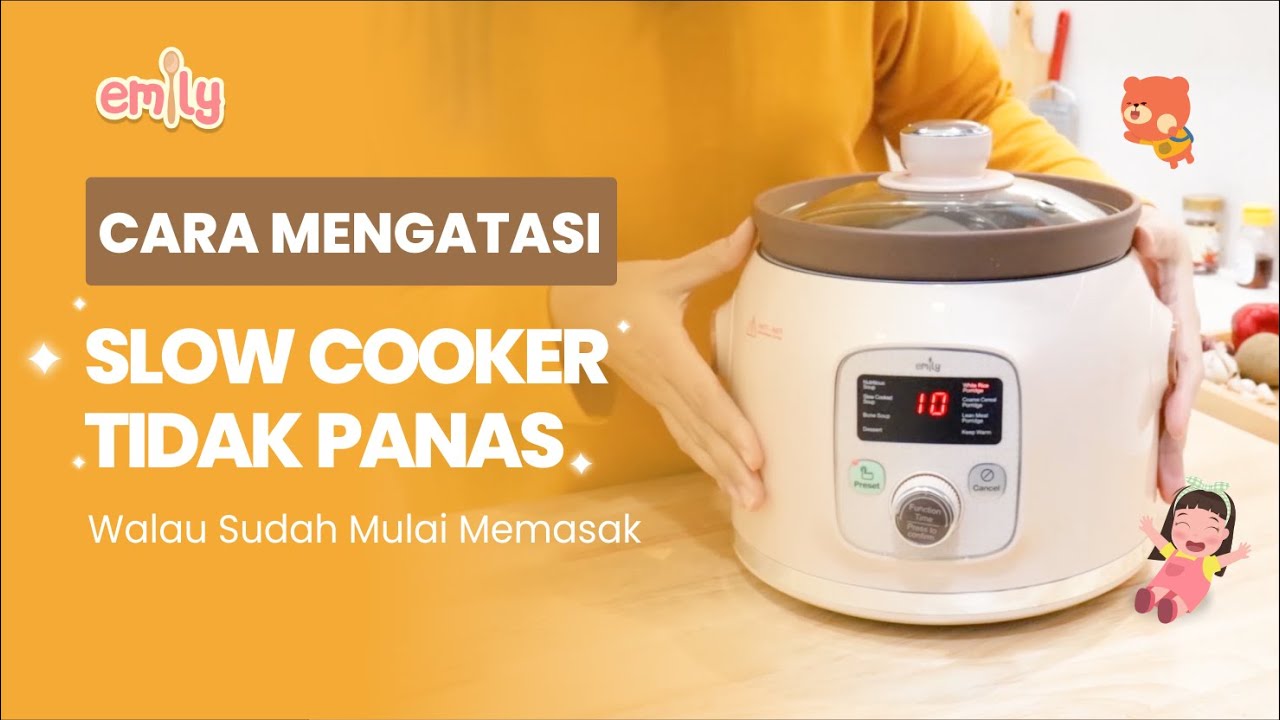 MENGATASI SLOW COOKER TIDAK PANAS WALAU SUDAH MULAI MEMASAK YouTube