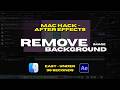Easy BG Removal in Mac - After Effects - Mac Tips & Tricks