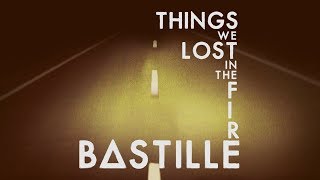 Video thumbnail of "Bastille - Things we Lost in the Fire (Lyrics)"