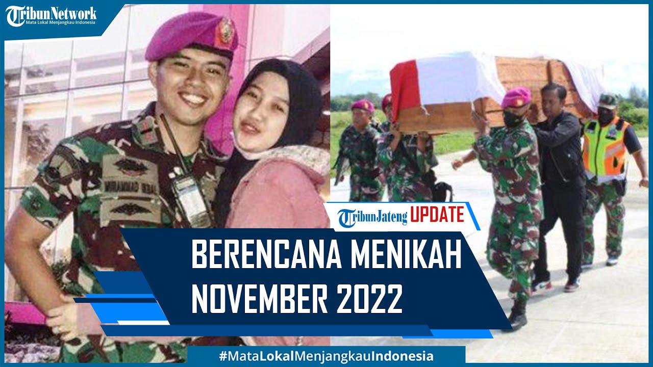 Prajurit TNI Gugur Ditembak KKB Papua Berencana Menikah November 2022