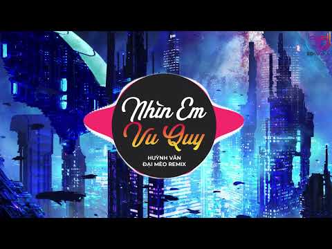 Video Nhìn Em Vu Quy - Huỳnh Văn x Đại Mèo Remix | đã mơ... - youtube