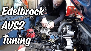 8.12-Edelbrock AVS2 Fine Tuning