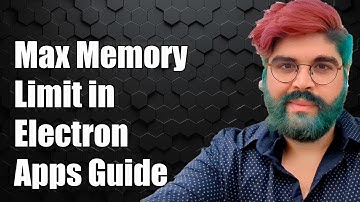 How to Increase Max Memory Limit in Electron-Builder Apps: A Step-by-Step Guide