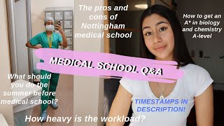 MED SCHOOL Q&A:  UoN medical school, applying to medical school, workload and A-levels