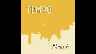 Tempo - Natta Fri