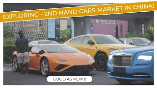 CHINA 2nd Hand Cars that are as good as new  -I went to check the used car market in China !!