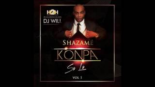 Dj Will  H2h Shazame Konpa Sa La Vol1