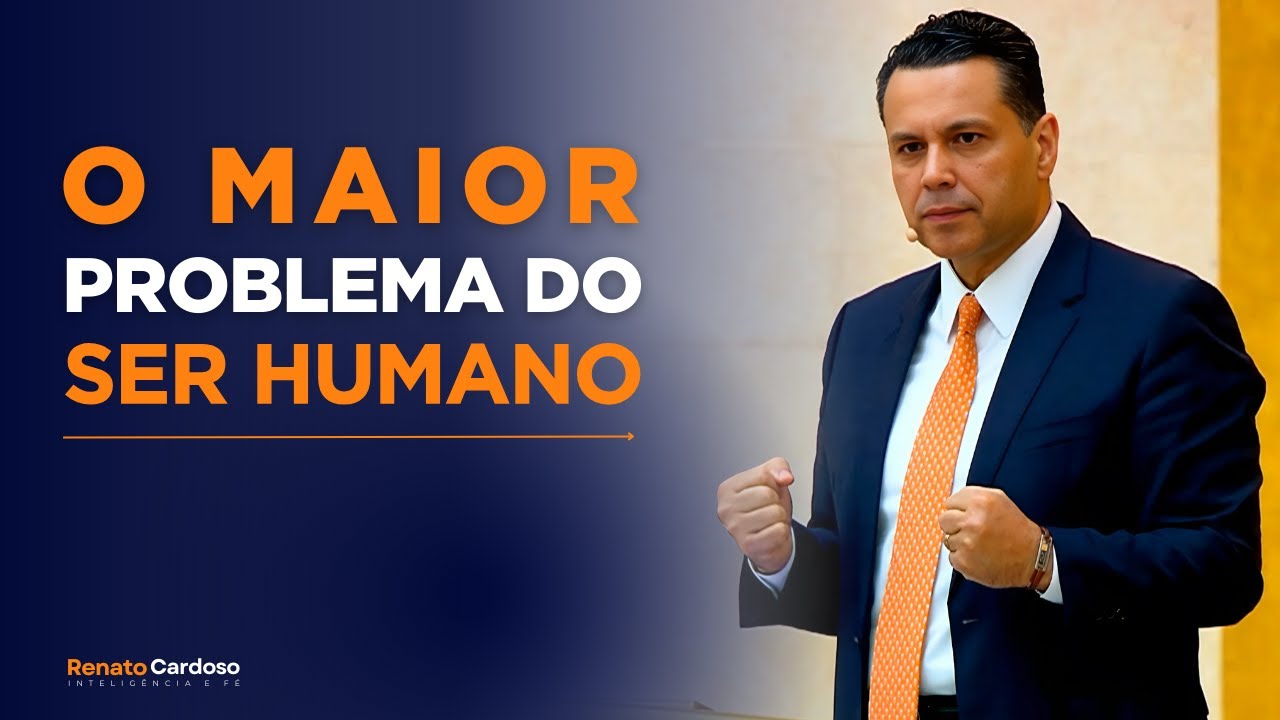 O MAIOR PROBLEMA DO SER HUMANO