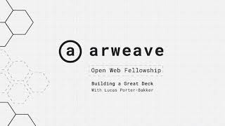 Building a Killer Pitch Deck with Lucas Porter-Bakker | Arweave Open Web Fellowship screenshot 5