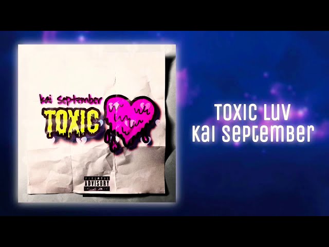 Toxic Luv (Official Audio) class=
