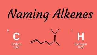 Alkene Naming (How to name Organic Compounds)