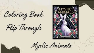 Discover The Magic: Mystic Animals Coloring Book Flip Through!