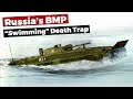 BMP: Amphibious or a Watery Grave?