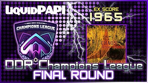 DDR CHAMPIONS LEAGUE - FINAL ROUND - CHAOS Terror-Tech Mix [CSP] 1965 EX SCORE #ddr