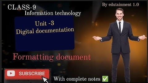Digital Documentation class 9 IT | Information technology | Compete notes