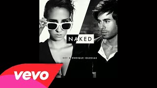 Dev Feat. Enrique Iglesias - Naked (Remix)