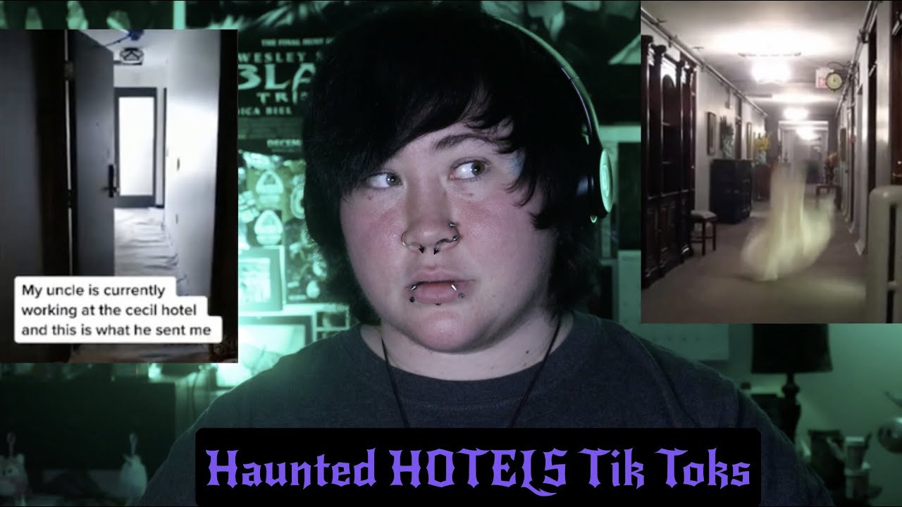 Haunted HOTELS Tik Tok Reaction YouTube