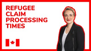 Refugee Claim Processing Times