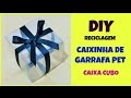 Caixinha de garrafa pet - caixa cubo - reciclagem