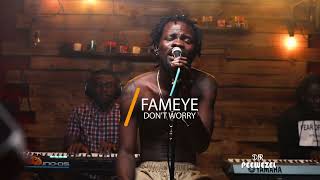 Fameye - Don't Worry (Acoustic Version)