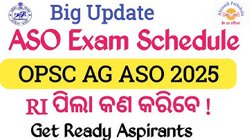 OPSC AG ASO Exam Schedule | Official Update | RI Pre & ASO Exam Same Date | Abinash Sir