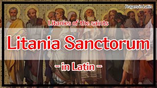 Litanies Of The Saints In Latin Catholic Prayer