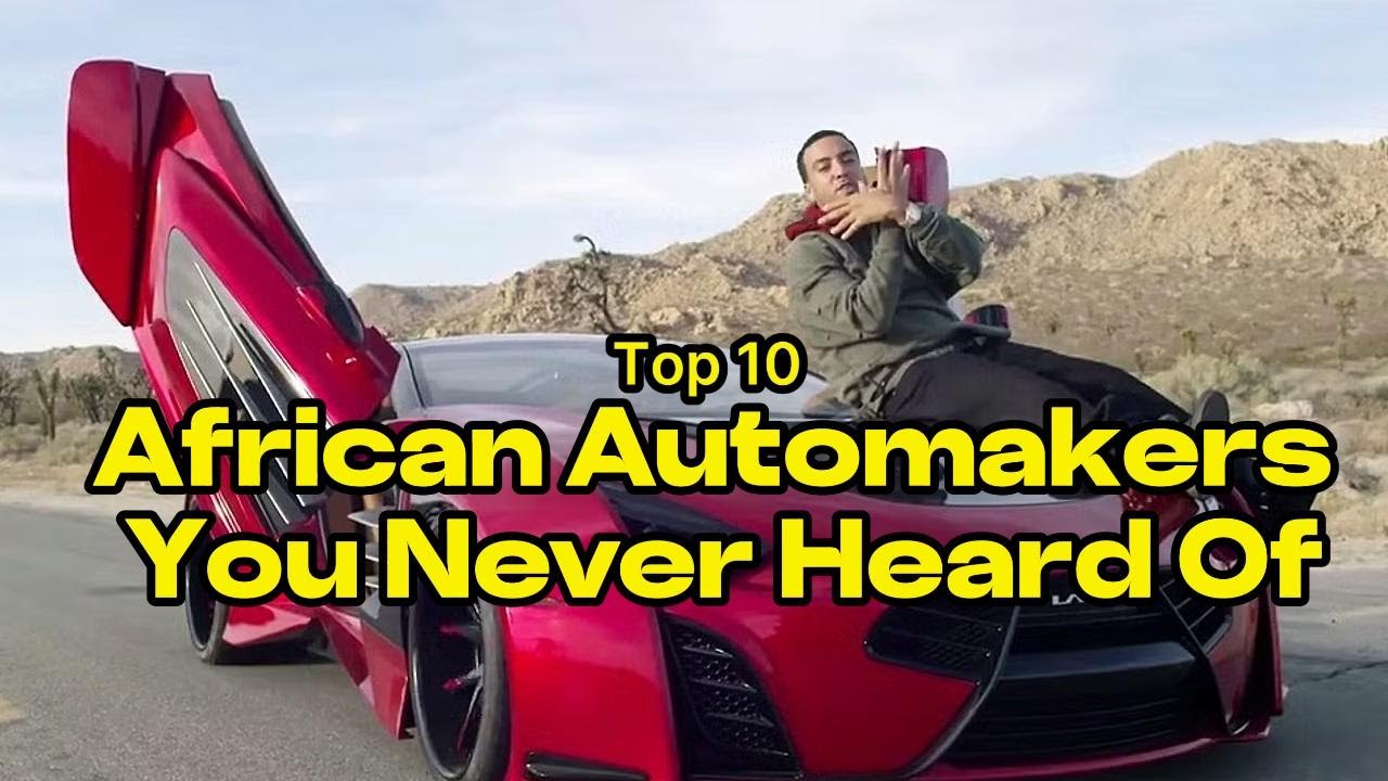 Top 10 African Automakers You Never Heard Of