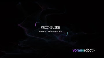 voraus robotik Quick Guide - voraus.core Overview