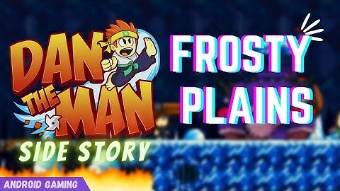 Dan The Man: Frosty Plains FULL Walkthrough Gameplay (Ios, android) #danthemangame