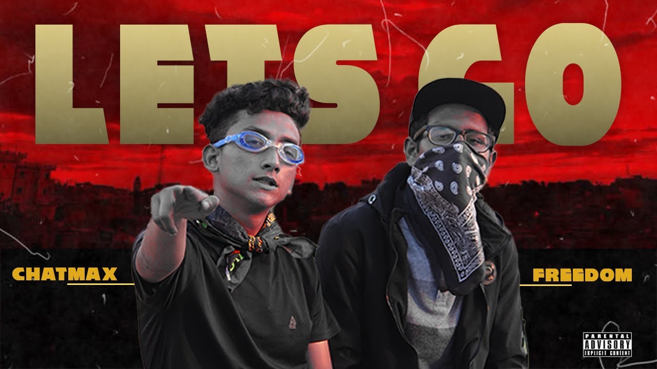 LETS GO - CHATMAX X FREEDOM | Prod kyxxx.  X smokeybeats 