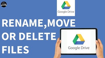How to Rename, Move, or Delete Files in Google Drive – Step by Step Tutorial 2025