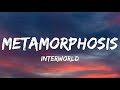 INTERWORLD - METAMORPHOSIS (Lyrics) (Slowed   Reverb)